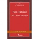 Vent Printanier , 39-45, La Verite Qui Derange - Robert Weinstein , Stephanie Krug