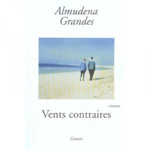 Vents Contraires - Almudena Grandes