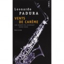 Vents De Careme , Un Enquete Du Lieutenant Mario Conde - Leonardo Padura