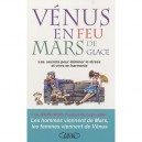 Venus En Feu Et Mars De Glace , Les Secrets Pour Eliminer Le Stress Et Vivre En Harmonie - John Gray