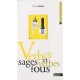 Verbes Sages Et Verbes Fous - Michel Arrive