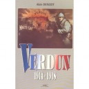 Verdun, 1914-1918 - Alain Denizot