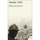 Verdun 1916 - Malcolm Brown