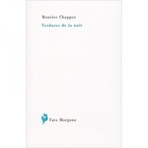 Verdures De La Nuit - Maurice Chappaz