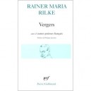 Vergers , Les Quatrains Valaisans , Les Roses , Les Fenetres , Tendres - Rainer Maria Rilke
