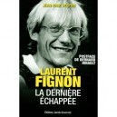 Laurent Fignon , La Derniere Echappee - Jean-paul Vespini