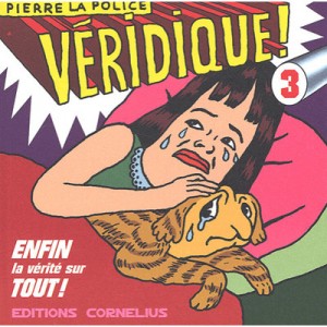 Veridique ! T.3 - La Police