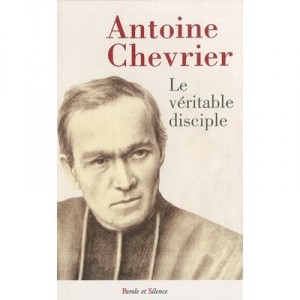 Veritable Disciple - Antoine Chevrie