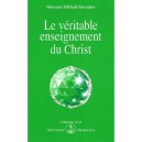 Le Veritable Enseignement Du Christ - Omraam Mikhael Aivanhov