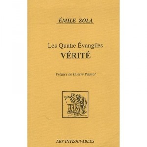 Les Quatre Evangiles , Verite - Emile Zola