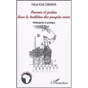 Pouvoir Et Justice Dans Les Tradition Des Peuples Noirs , Philosophie Et Pratique - Fatou-kine Camara