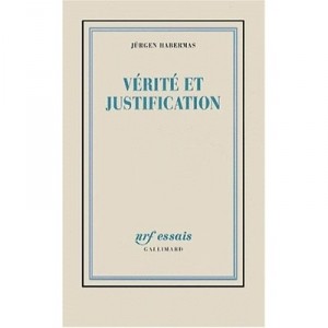 Verite Et Justification - Jurgen Habermas