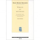 Verite Et Methode , Les Grandes Lignes D'une Hermeneutique Philosophique - Hans Georg Gadamer