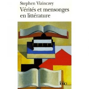 Verites Et Mensonges En Litterature - Stephen Vizinczey