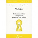 Verlaine , Fetes Galantes , Romances Sans Paroles , Poemes Saturniens - Murphy ,kliebenstein