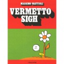 Vermetto Sigh - Massimo Mattioli