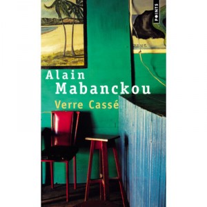 Verre Casse - Alain Mabanckou