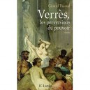 Verres, Les Perversions Du Pouvoir - Gerard Pacaud