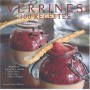 Verrines , 300 Recettes - Emmanuelle Andrieu , Emmanuelle Bellin , Yvan Cadiou , Cecile Le Hingrat