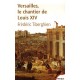 Versailles, Le Chantier De Louis Xiv - Frederic Tiberghien