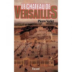 Les Chateaux De Versailles - Verlet P