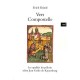 Vers Compostelle. La Qualite Du Pelerin Selon Jean Geiler De Kaysersberg - Kraml Erich