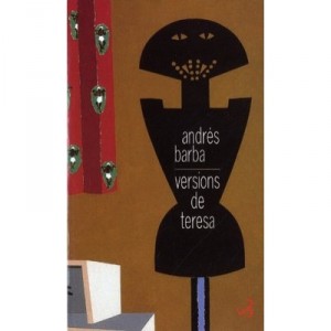 Versions De Teresa - Andres Barba