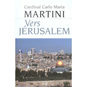 Vers Jerusalem - Carlo Maria Martini