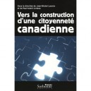 Vers La Construction D'une Citoyennete Canadienne - Collectif