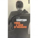 Vers L'age D'homme - John Maxwell Coetzee