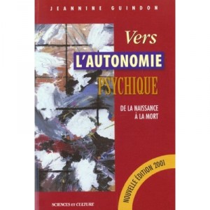 Vers L'autonomie Psychique - Jeannine Guindon