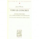 Vers Le Concert , Etudes D'histoire De La Philosophie Contemporaine , William James, Whitehead Et Gabriel Marcel - Jean Wahl