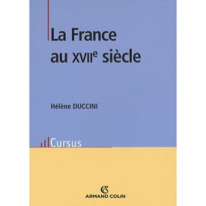 Histoire De La France Du Xvii Siecle - Helene Duccini