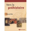 Vers La Prehistoire Une Initiation - Otte