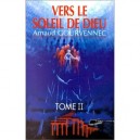 Vers Le Soleil De Dieu T.2 - Arnaud Gourvennec