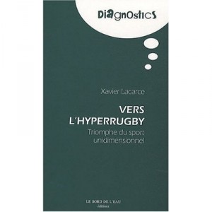 Vers L'hyperrugby - Xavier Lacarce