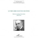 Le Vers Libre Dans Tous Ses Etats , Histoire Et Poetique D'une Forme (1886-1914) - Catherine Boschian-campaner