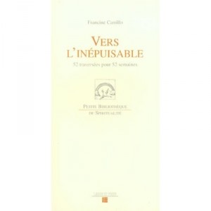 Vers L'inepuisable , 52 Traversees Pour 52 Semaines - Francine Carrillo