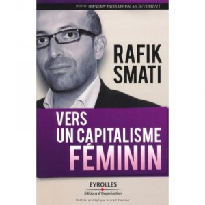Vers Un Capitalisme Feminin - Rafik Smati