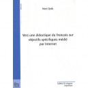 Vers Une Didactique Du Francais Sur Objectifs Specifiques Medie Par Internet - Hani Qotb