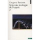 Vers Une Ecologie De L'esprit T.2 - Gregory Bateson