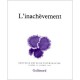 Nouvelle Revue De Psychanalyse T.50, L'inachevement - Nouvelle Revue De Psychanalyse