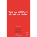 Vers Une Esthetique Du Vide Au Cinema - Jose Moure