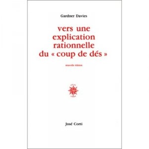 Vers Une Explication Rationnelle Du Coup De Des - Gardner Davies