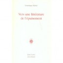 Vers Une Litterature De L'epuisement - Dominique Rabate