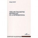 Vers Une Philosophie Materialiste De La Representation - Michael Hayat