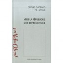 Vers La Republique Des Differences - Guerard De La T