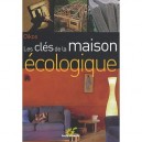 Les Cles De La Maison Ecologique - Oikos