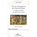 Vers Un Management Post Bureaucratique , La Reforme De L'etat, Une Reforme De La Societe - Sylvie Trosa
