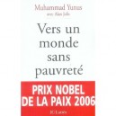 Vers Un Monde Sans Pauvrete - Muhammad Yunus